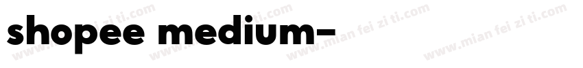 shopee medium字体转换